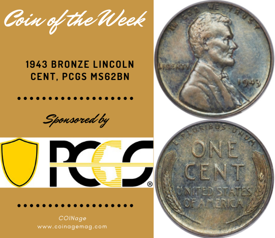 PCGS Coin of the Week: 1943 Bronze Cent, MS62BN